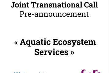 Pre-announcement :  Water4All 2023 Joint Transnational Call on « Aquatic Ecosystem Services»