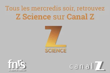 Émission Z-Science : Vinciane Gaussin et Jean-François Collet