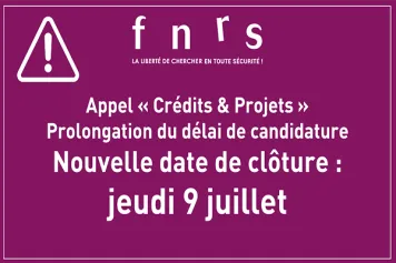 Appel « Crédits & Projects » - Prolongation du délai de candidature - Nouvelle date de clôture : jeudi 9 juillet