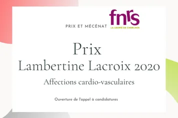 Ouverture de l’appel à candidatures du Prix Lambertine Lacroix 2020 – Affections cardio-vasculaires !