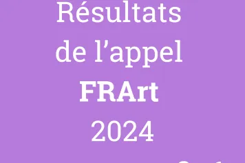 FRArt : Résultats des appels à propositions