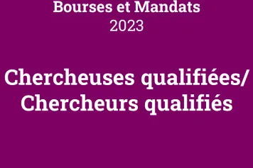 Résultats de l’appel Bourses et mandats 2023 - Chercheurs qualifiés, Chercheuses qualifiées