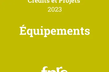 Résultats de l'appel Crédits et Projets : instrument Équipements