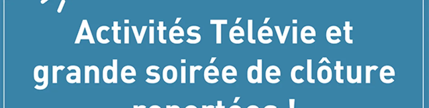 Activités Télévie et grande soirée de clôture reportées -  #coronavirus