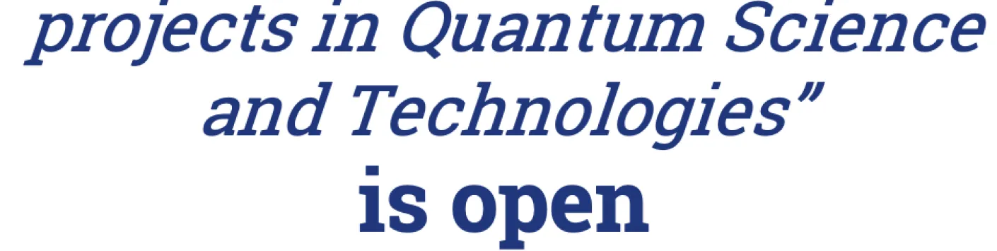 QuantERA Call 2023  “Transnational research projects in Quantum Science and Technologies”