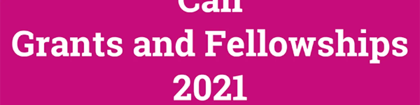 ? 2021 Grants & Fellowships call results