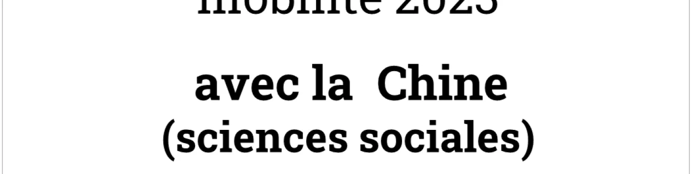 Ouverture de l’appel bilatéral à projets de mobilité 2023 entre le FNRS et la Chine (« The Chinese Academy of Social Sciences - CASS »).