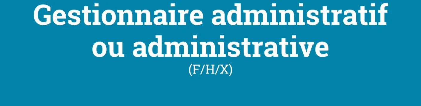 Le FNRS recrute un ou une Gestionnaire administratif ou administrative (H/F/X/)