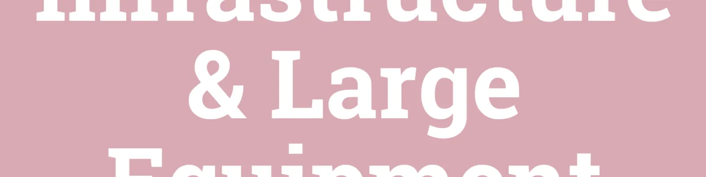 Opening of the call for Infrastructure & Large Equipment 2024