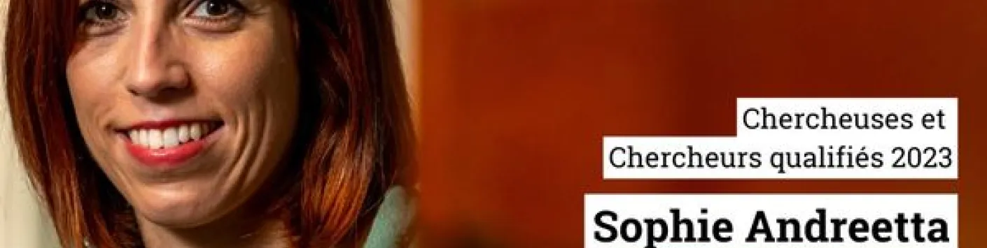 Félicitations à Sophie Andreetta, nouvelle Chercheuse qualifiée FNRS Université de Liège